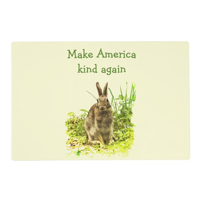 Cute Bunny Rabbit Make America Kind Again Placemat