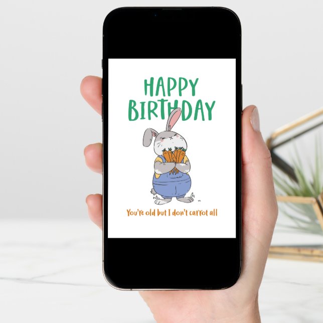 Cute Bunny Rabbit Pun You're Old Funny Birthday Card (Front Digital)