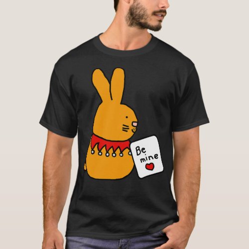 Cute Bunny Rabbit says Be Mine on Valentines Day T_Shirt