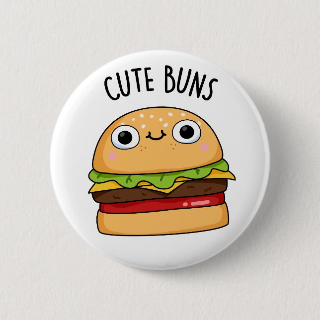 Cute Buns Funny Burger Pun  Button (Front)