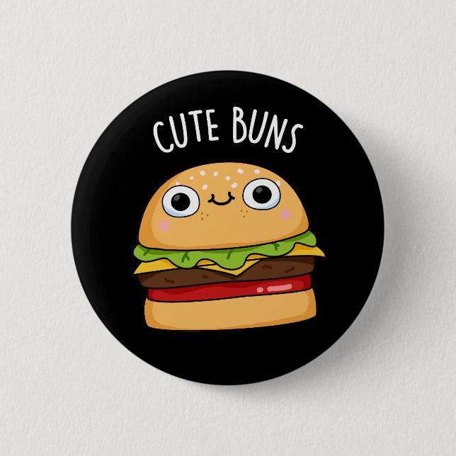 Cute Buns Funny Burger Pun Dark BG Button (Front)