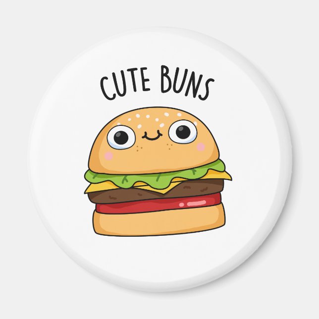 Cute Buns Funny Burger Pun  Magnet (Front)
