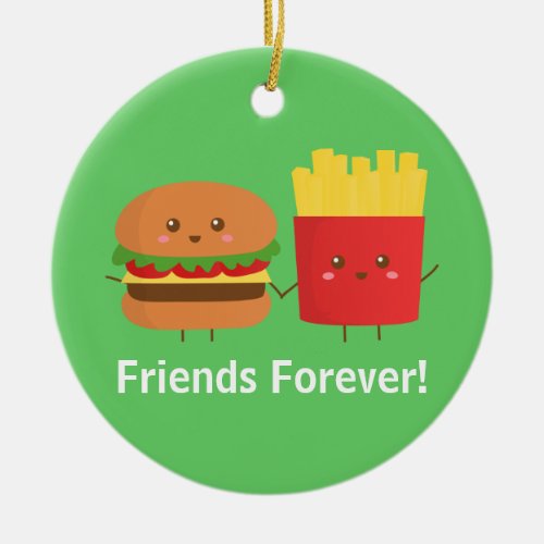 Cute Burger and Fries Friends Forever Ceramic Ornament