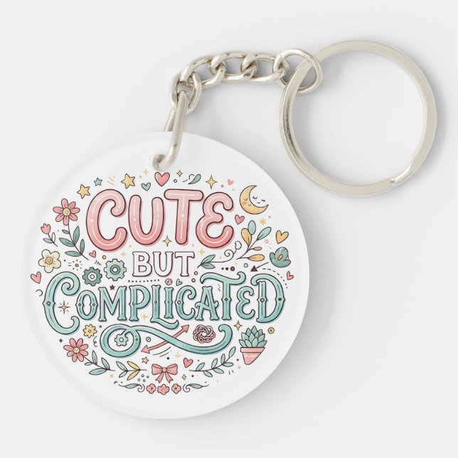 Cute but Complicated | Funny Quote Keychain (Back)