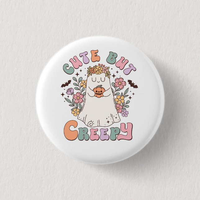 Cute But Creepy Halloween Button (Front)