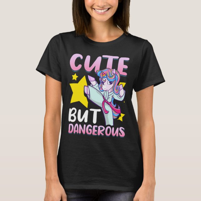 Cute But Dangerous Girls MMA  Judo Karate Unicorn  T-Shirt (Front)