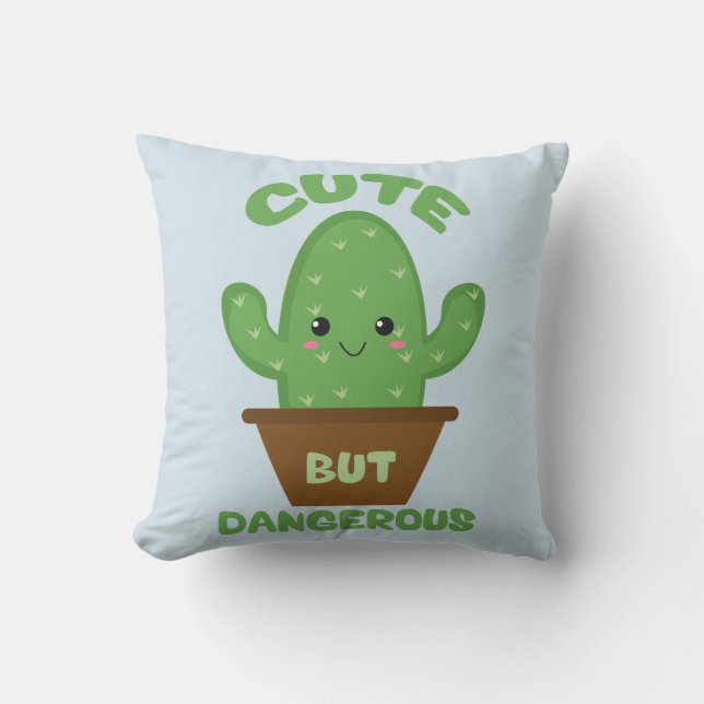Cute But Dangerous - Kawaii Cactus - Funny Throw Pillow (Front)
