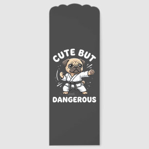 Cute But Dangerous Pug Dog Karate Bookmarks