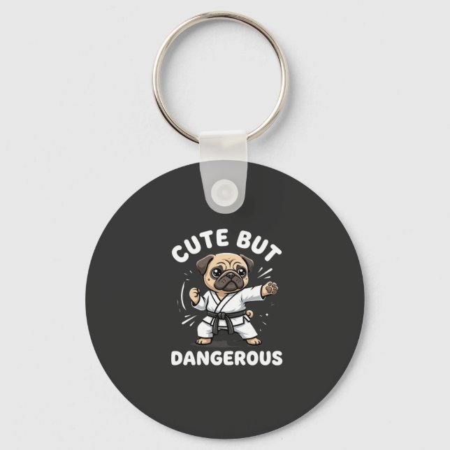 Cute But Dangerous Pug Dog Karate Keychain (Front)