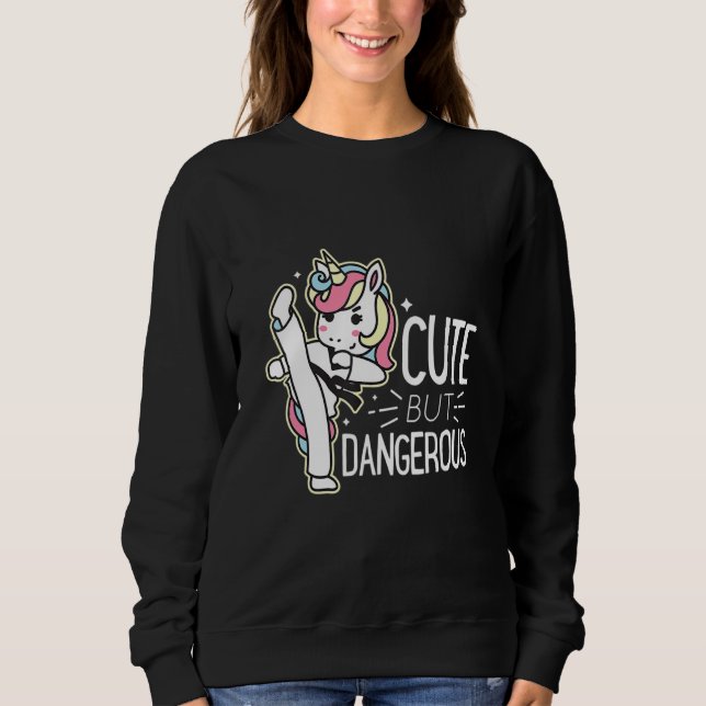 Cute But Dangerouss Karate Taekwondo Funny For Men Sweatshirt (Front)