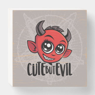 Cute But Evil Wooden Box Sign