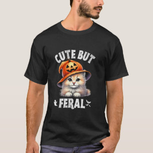 Cute But Feral Cat Kitten Lovers Pumpkin Hat Hallo T-Shirt