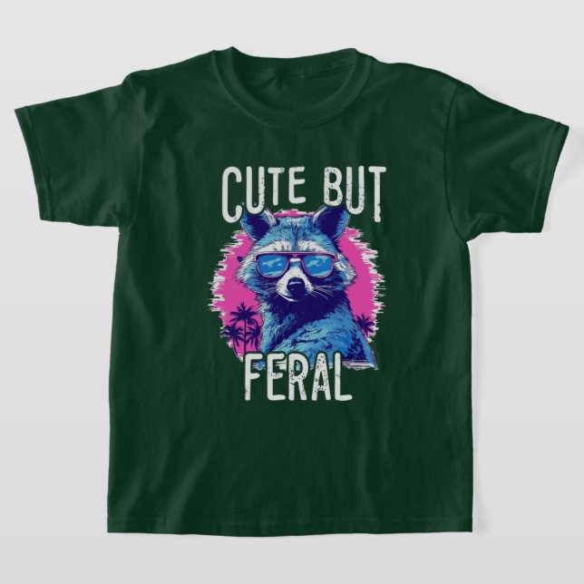Cute But Feral Funny Raccoon  T-Shirt (Laydown)