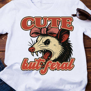 Cute But Feral Possum: Vintage Sarcastic Humor T-Shirt
