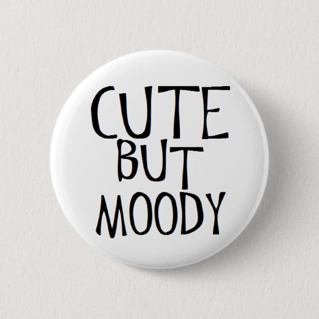 cute but moody button (Front)