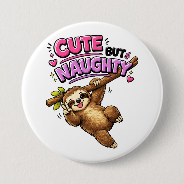 Cute but naughty sloth button (Front)