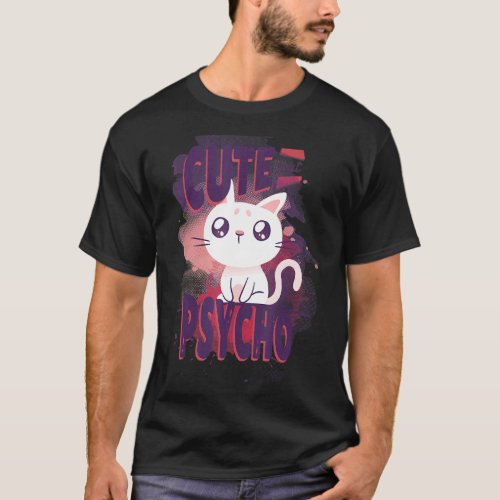 Cute but Psycho ca my cat for women T_Shirt