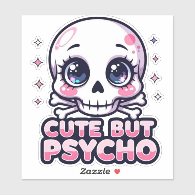 Cute But Psycho – Kawaii Skull Sticker (Sheet)