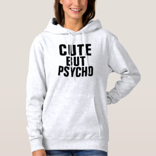 CUTE BUT PSYCHO Ladies T-Shirts & Hoodies