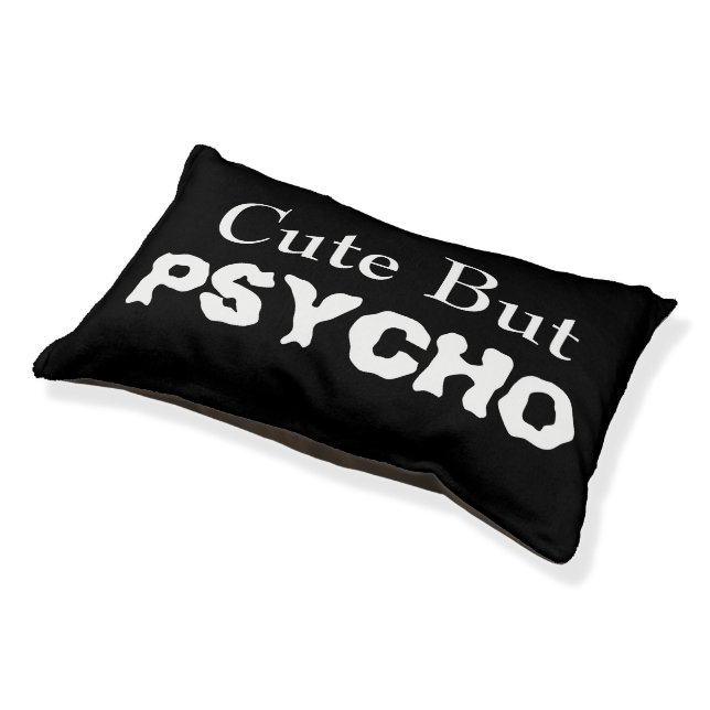 Cute But Psycho Pet Bed (Angled)