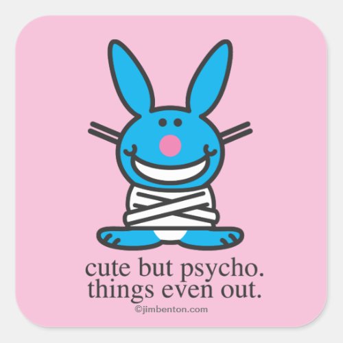 Cute but Psycho Square Sticker