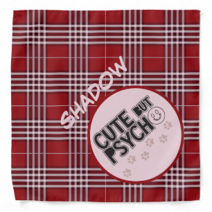 Cute But Psycho Tartan Plaid Funny Personal Bandana
