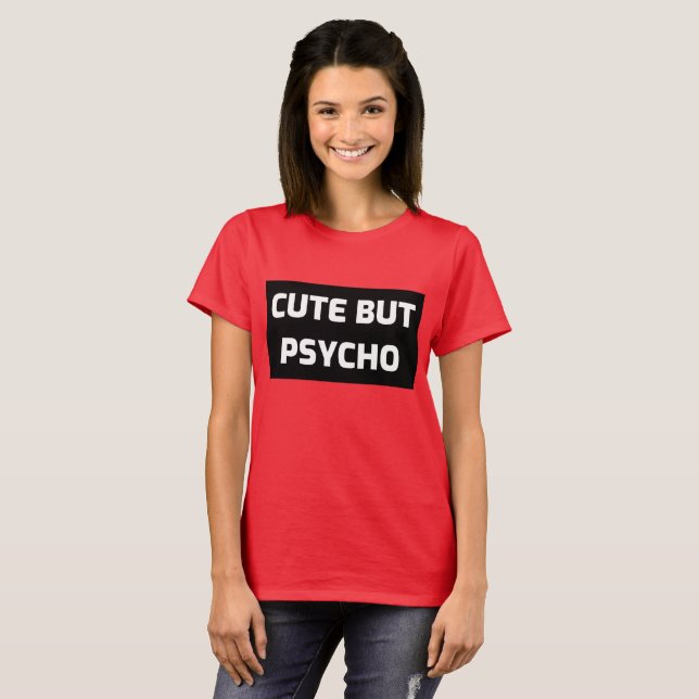 CUTE BUT PSYCHO WOMENS FUNNY T-Shirts (Front Full)