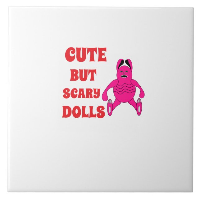 Cute but scary dolls ceramic tile (Front)