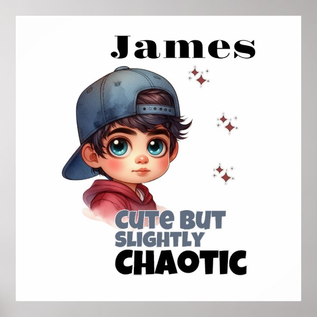Cute But Slightly Chaotic Boy Poster (Front)