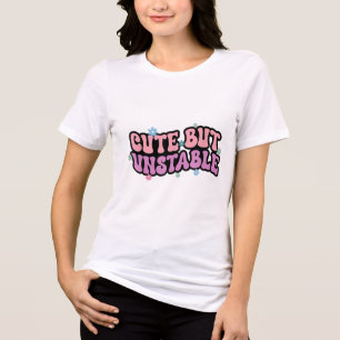 Cute But Unstable Anxiety Funny Mental Health Awar Tri-Blend Shirt