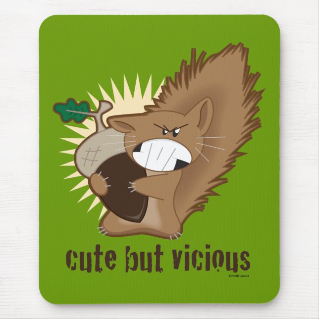 Cute But Vicious Mouse Pad (Front)