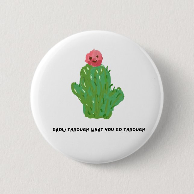 Cute Cactus Button – Inspirational Quote (Front)
