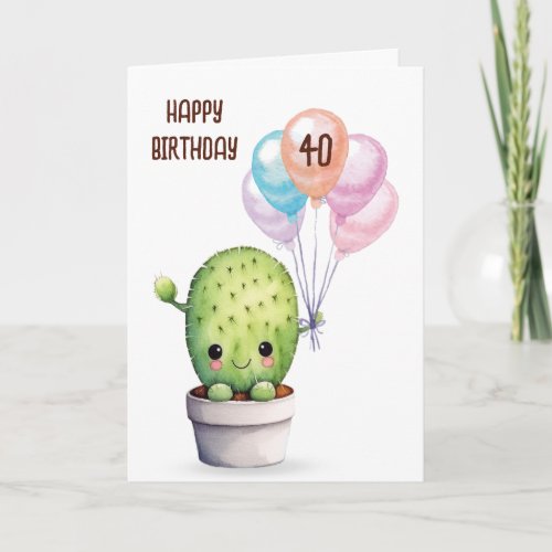 Cute Cactus For 40th Birthday Card