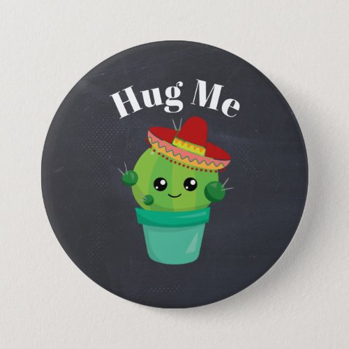 Cute Cactus in a Sombrero Hug Me Button