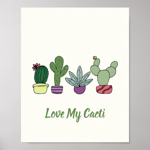 Cute Cactus Potted Plants Love My Cacti  Poster