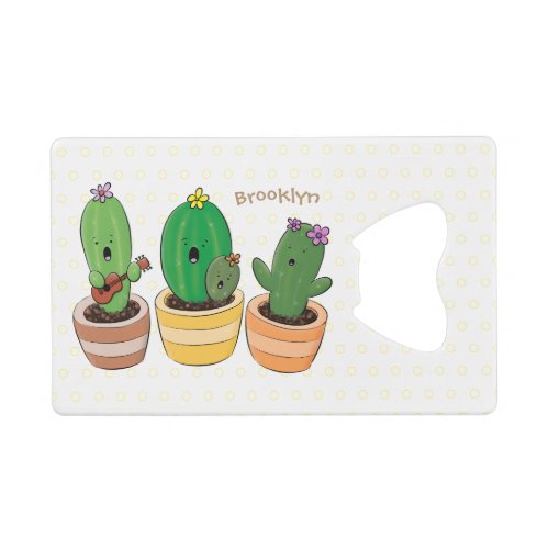 Cute cactus trio singing cartoon illustration credit card bottle opener