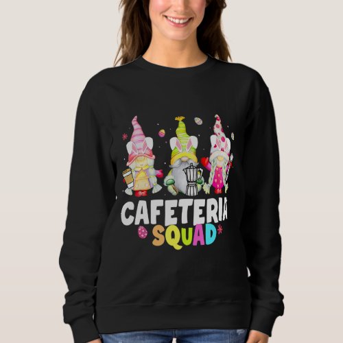 Cute Cafeteria Squad Happy Easter Day Gnome Women  Sweatshirt