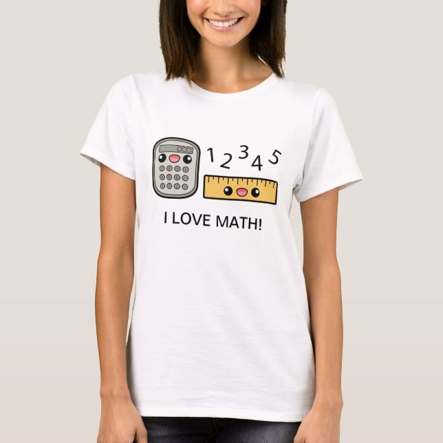 Cute Calculator And Ruler I Love Math T-Shirt (Front)