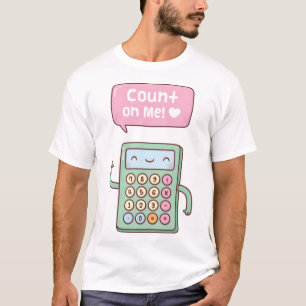 Cute Calculator Count On Me Pun T-Shirt