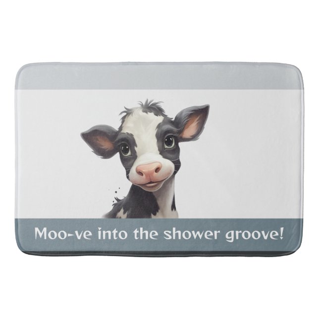 Cute calf Moo-ve into the shower groove  Bath Mat (Front)
