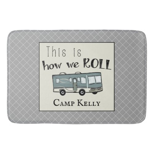 Cute Camping RV This is How We Roll Personalized Bath Mat