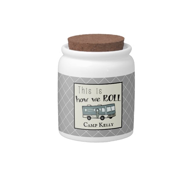 Cute Camping RV "This is How We Roll" Personalized Candy Jar (Front)