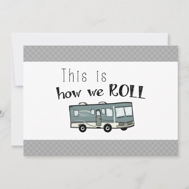 Cute Camping RV "This is How We Roll" Personalized Invitation (Front)