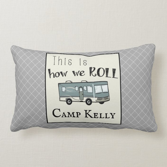 Cute Camping RV "This is How We Roll" Personalized Lumbar Pillow