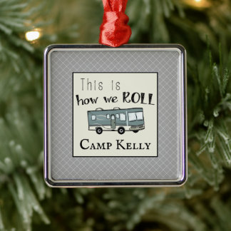 Cute Camping RV "This is How We Roll" Personalized Metal Ornament