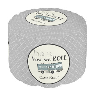 Cute Camping RV "This is How We Roll" Personalized Pouf