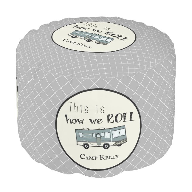 Cute Camping RV "This is How We Roll" Personalized Pouf (Angled Back)