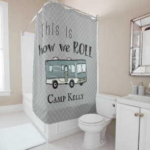 Cute Camping RV "This is How We Roll" Personalized Shower Curtain