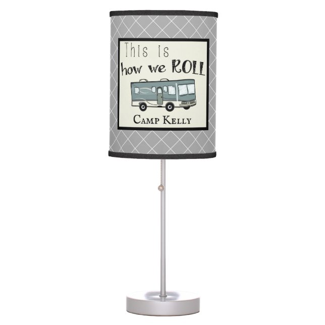 Cute Camping RV "This is How We Roll" Personalized Table Lamp (Front)