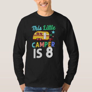 Cute Camping This Little Camper Is 8 Motorhome Cam T-Shirt